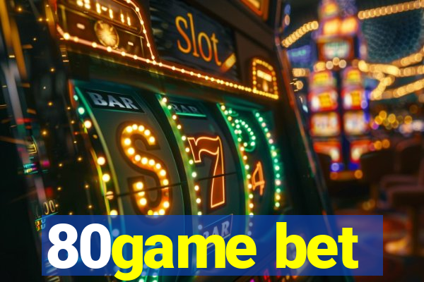 80game bet